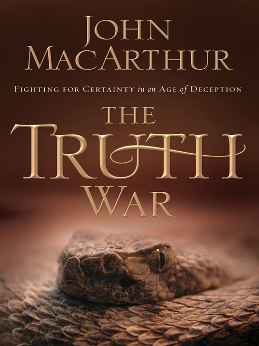 Title details for The Truth War by John F. MacArthur - Wait list